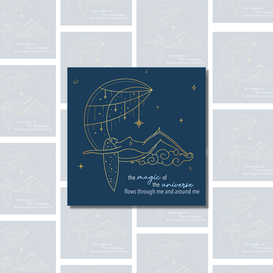 The Magic of The Universe Flows Through Me and Around Me - Affirmation Sticker