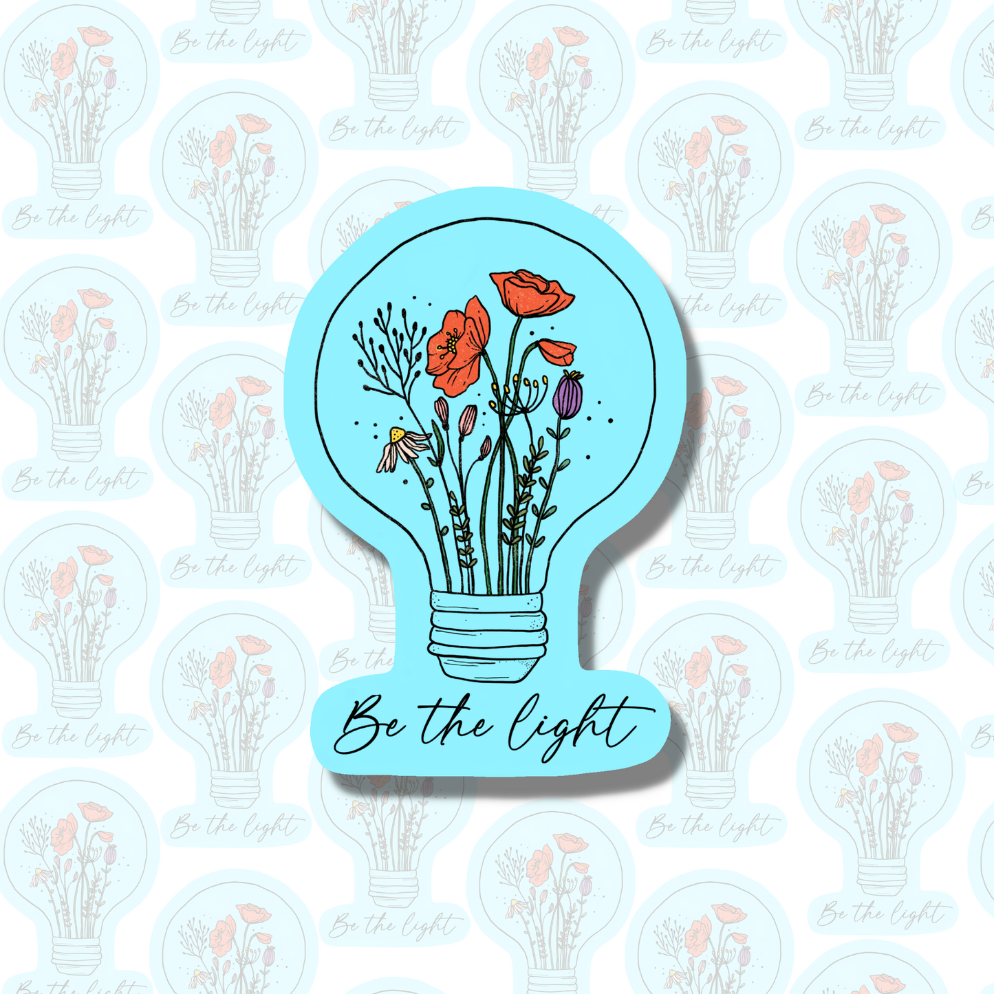 Be The Light - Positive Affirmation Sticker