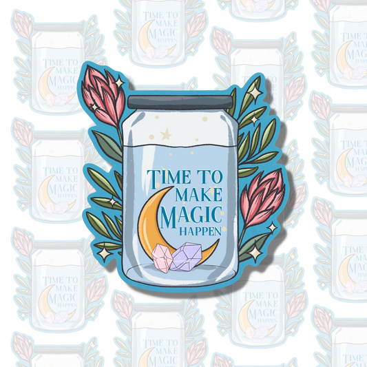 Time To Make Magic - Positive Affirmation Sticker